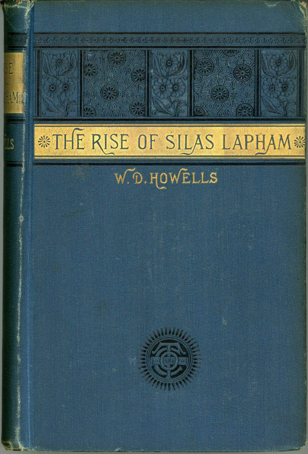 The Rise of Silas Lapham, 1st Edition [Hardcover] William Dean Howells