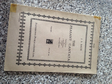 The Peasant Cantata. English version by J. M. Diack. Arranged for soli and chorus by H. E. Baker Bach, Johann Sebastian