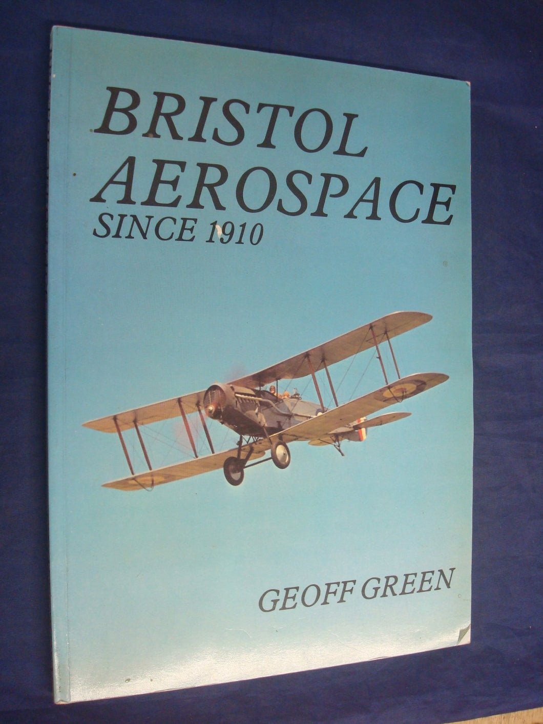 Bristol Aerospace Since 1910 Green, Geoff