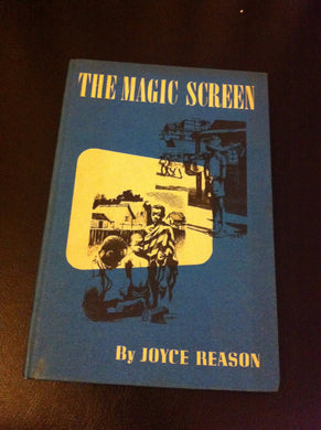 The Magic Screen [Hardcover] Reason, Joyce and Moss, James