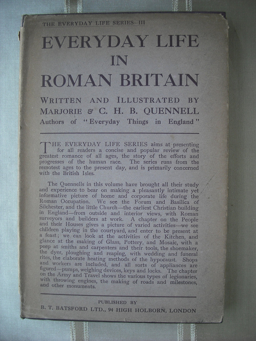 Everyday Life in Roman Britain [Hardcover] Marjorie Quennell and Charles Henry Bourne Quennell