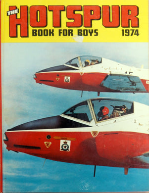 HOTSPUR BOOK FOR BOYS 1974 ( ANNUAL ) [Hardcover] various