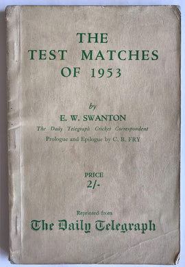 The Test Matches of 1953 Swanton, E. W