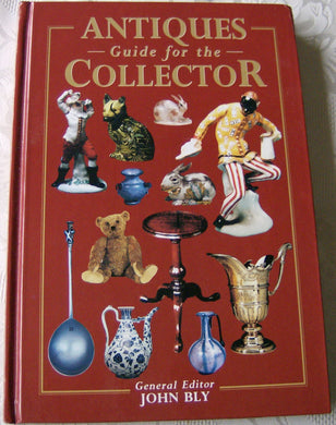 ANTIQUES GUIDE FOR THE COLLECTOR [Hardcover]