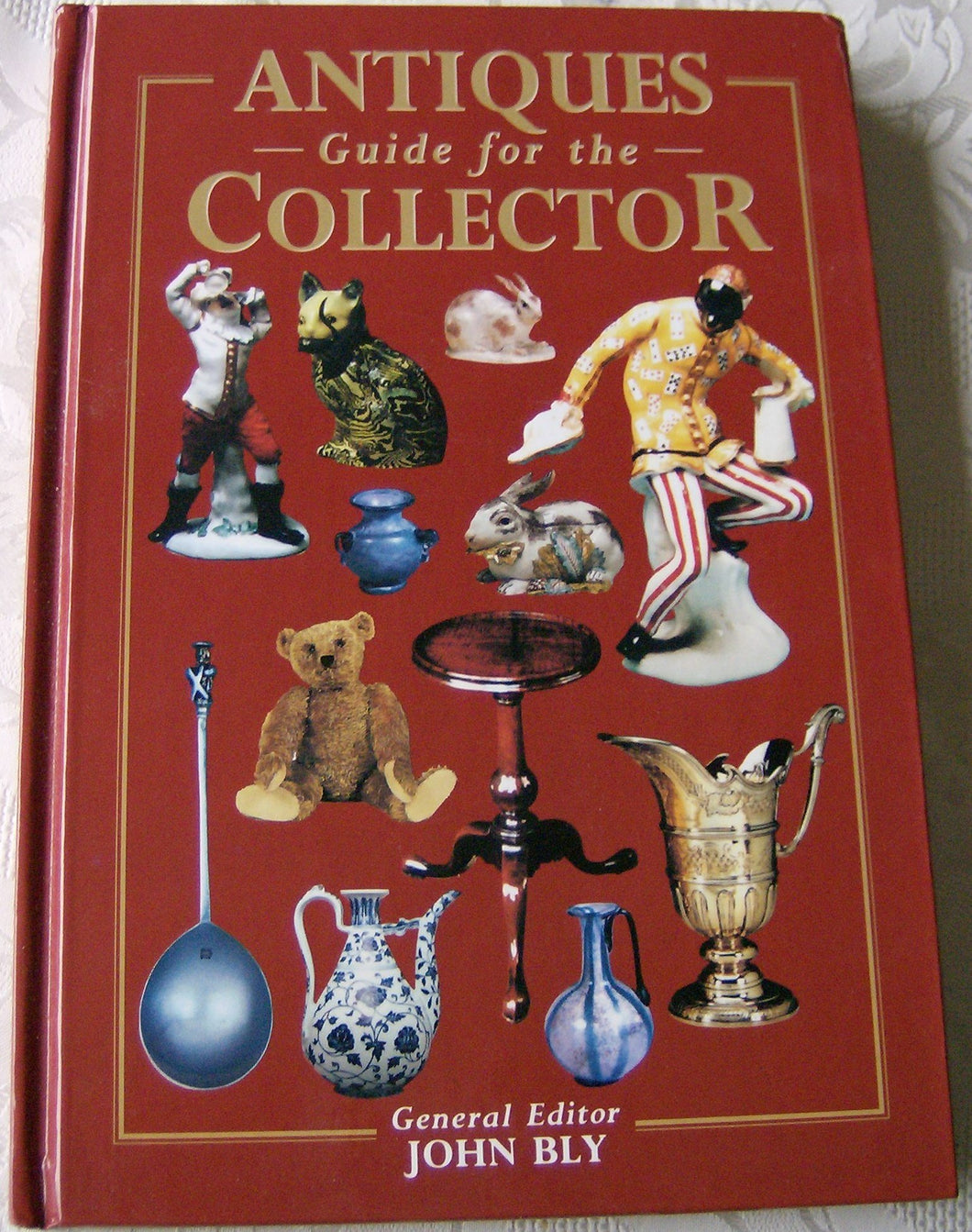 ANTIQUES GUIDE FOR THE COLLECTOR [Hardcover]