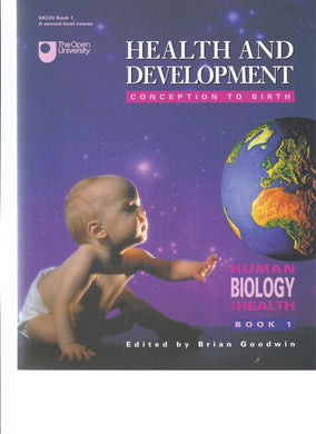 Human Biology and Health: Health and Development - Conception to Birth Book 1 (Human biology & health) Goodwin, B.