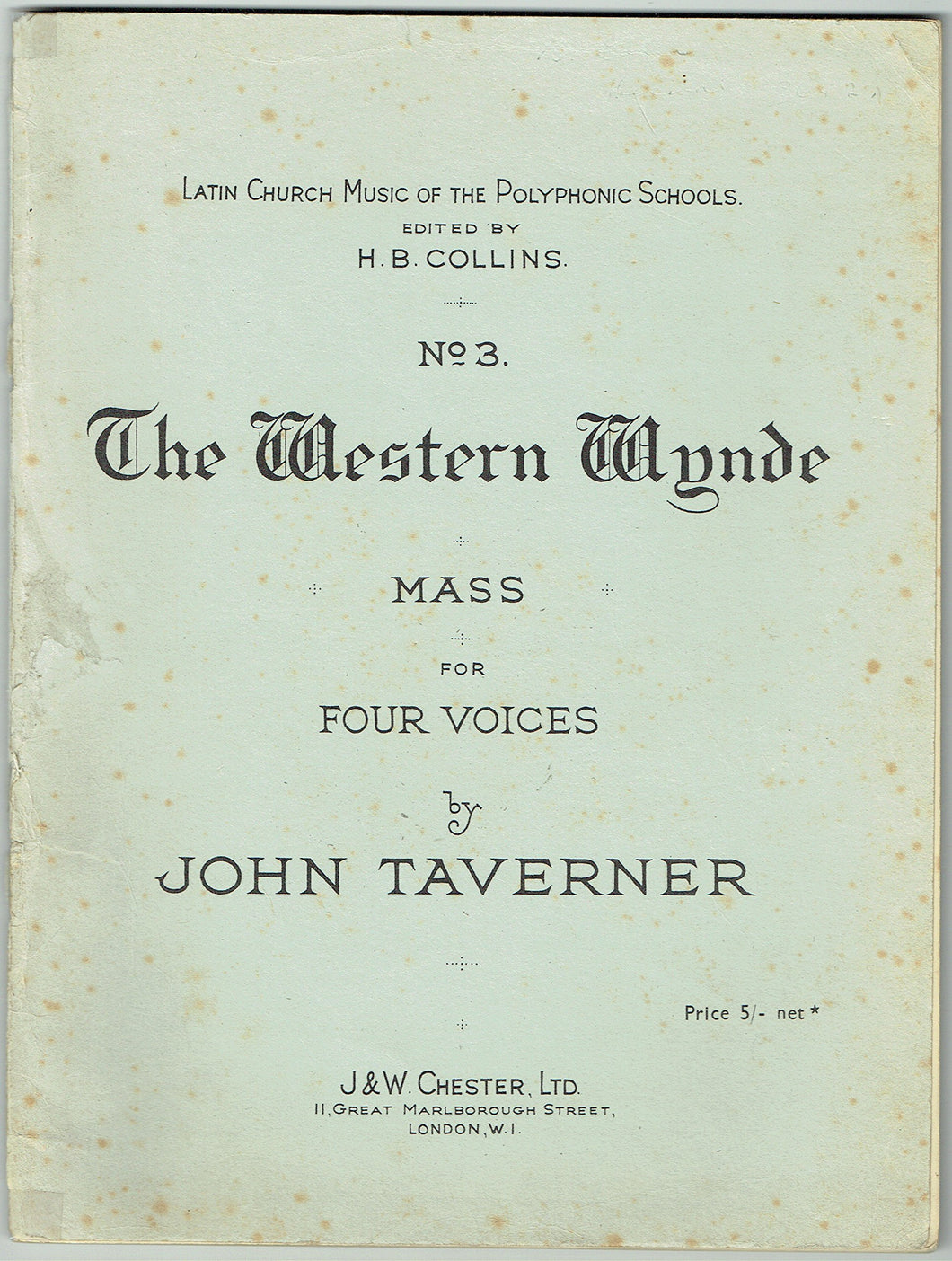 The Western Wynde, Mass for Four Voices, Edited and Arranged for Liturgical Use by H B Collins, Latin Church Music of the Polyphonic Schools series, [Paperback]