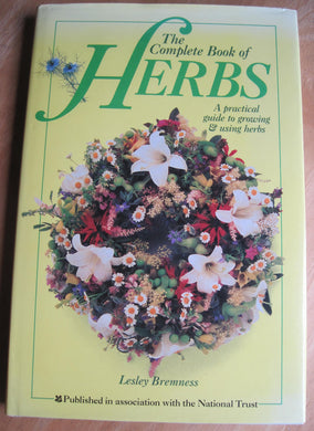 THE COMPLETE BOOK OF HERBS. [Hardcover] Bremness, Lesley.