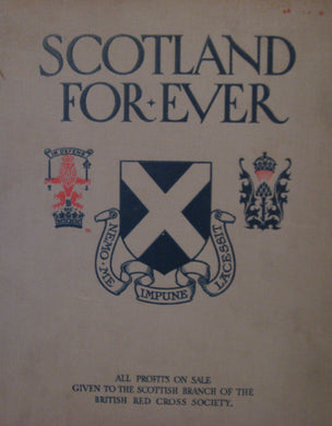 Scotland Forever, A Gift-book of the Scottish Regiments