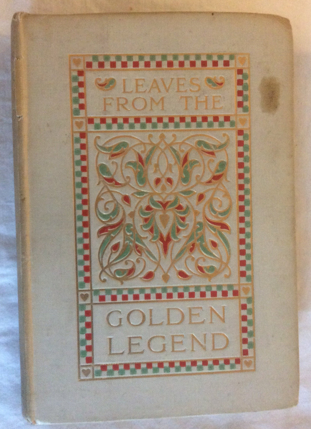 Leaves from the Golden Legend. Chosen by H. D. Madge, LL.M. With illustrations by C. M. Watts [Unknown Binding] Henry David Madge