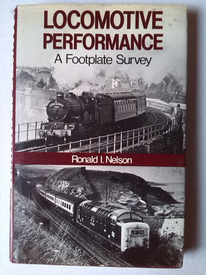 Locomotive Performance: A Footplate Survey Nelson, Ronald I.