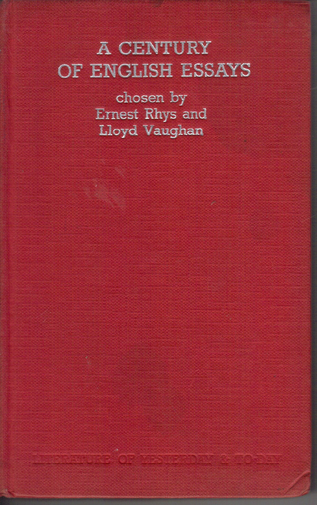 A Century Of English Essays An Anthology of Essays from Caxton to Belloc (School Edition) [Board book]