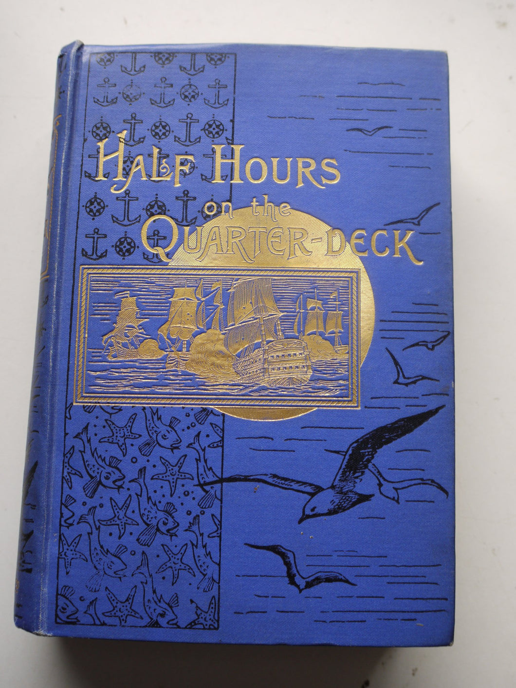 HALF HOURS ON THE QUARTER-DECK [Hardcover] unkown