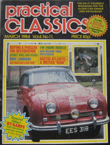 Practical Classics magazine 03/1984 featuring Porsche 911, Austin 90 Atlantic [Paperback] Geoff Le Prevost