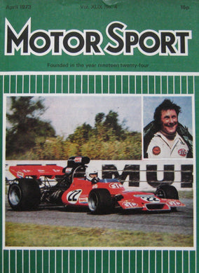 Motor Sport Magazine. April 1973 Vol. XLIX. No. 4.