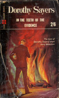 In the Teeth of the Evidence (Four square books - no.221) [Unknown Binding] Dorothy L Sayers