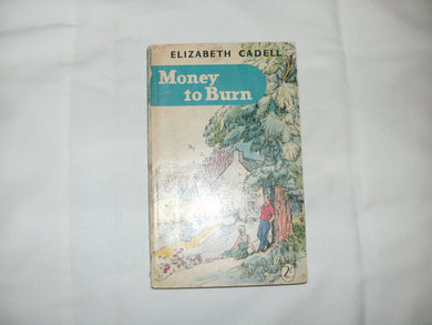 Money to Burn [Paperback] Elizabeth Cadell