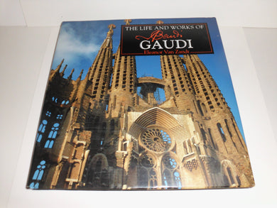 The Life and Works of Gaudi