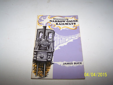 Narrow Gauge Railways (Discovering) Buck, James