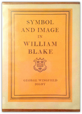 Symbol and Image in William Blake Hardcover – 1 Dec. 1957 by George Wingfield Digby