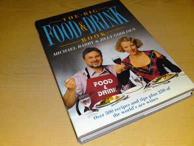 THE BIG FOOD & DRINK BOOK. [Hardcover] Barry, Michael & Jilly Goulden.