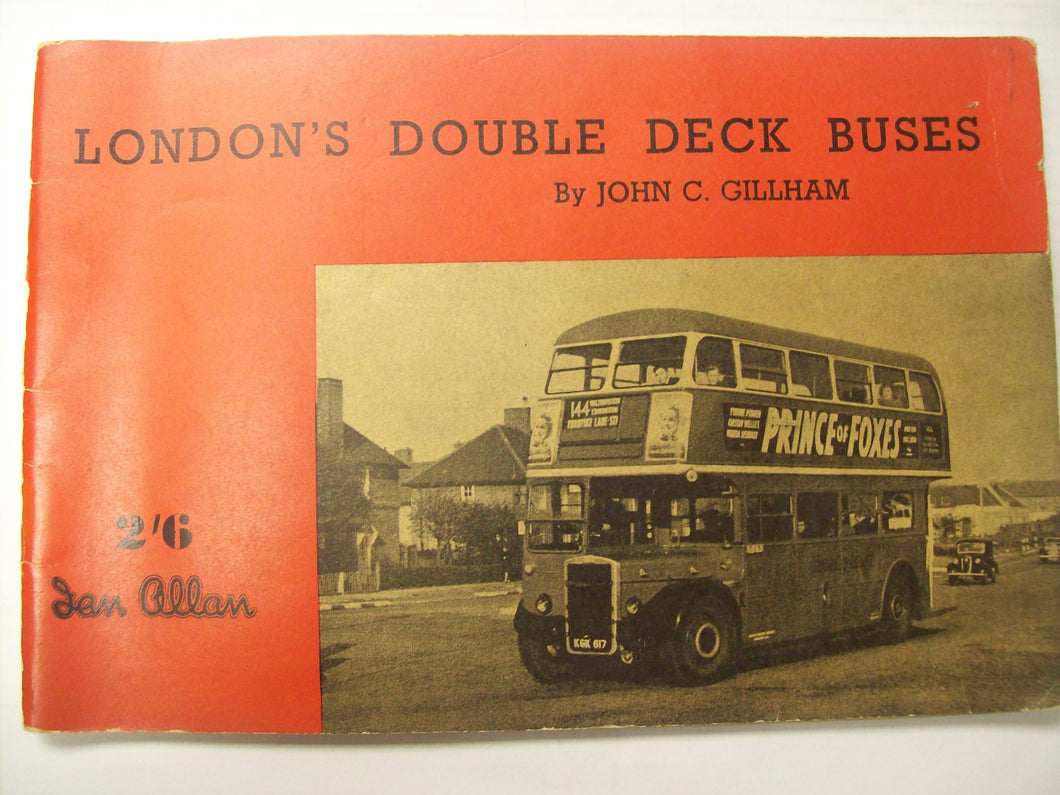 London's double-deck buses Gillham, J. C