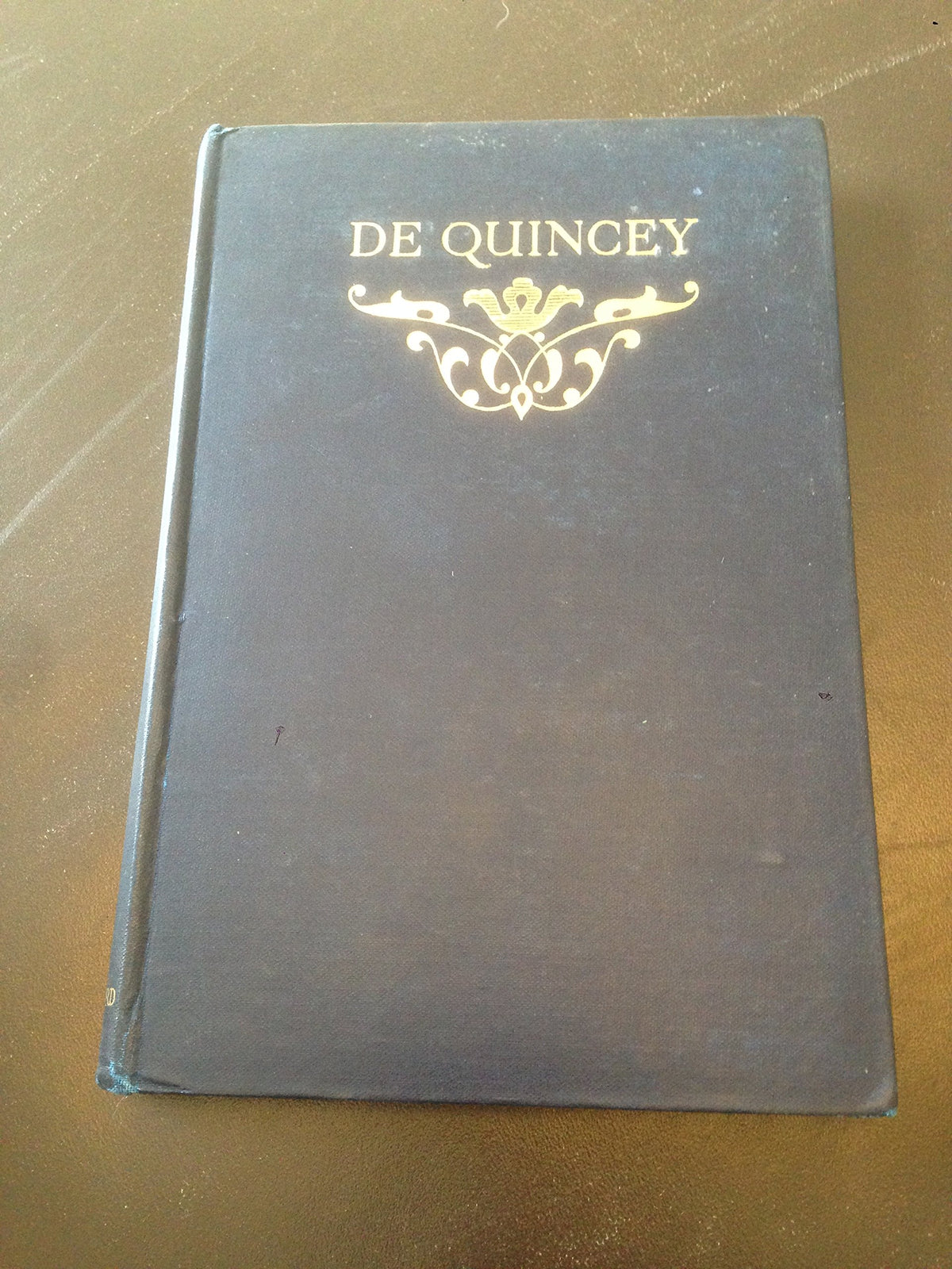 De Quincey Selections [Unknown Binding] Thomas De Quincey; Leslie Stephen; Francis Thompson and M. R Ridley