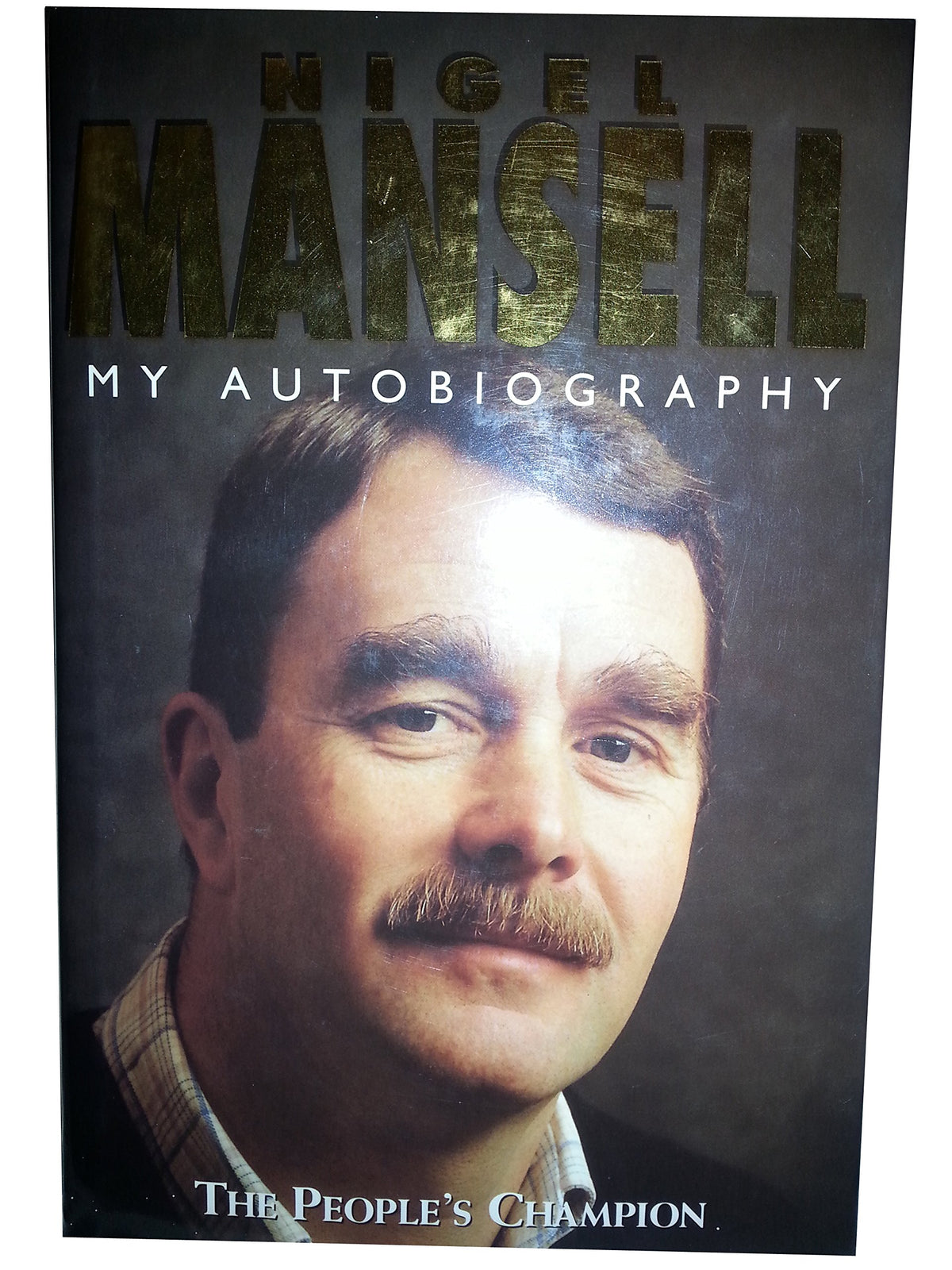 Nigel Mansell: My Autobiography Mansell, Nigel and Allen, James