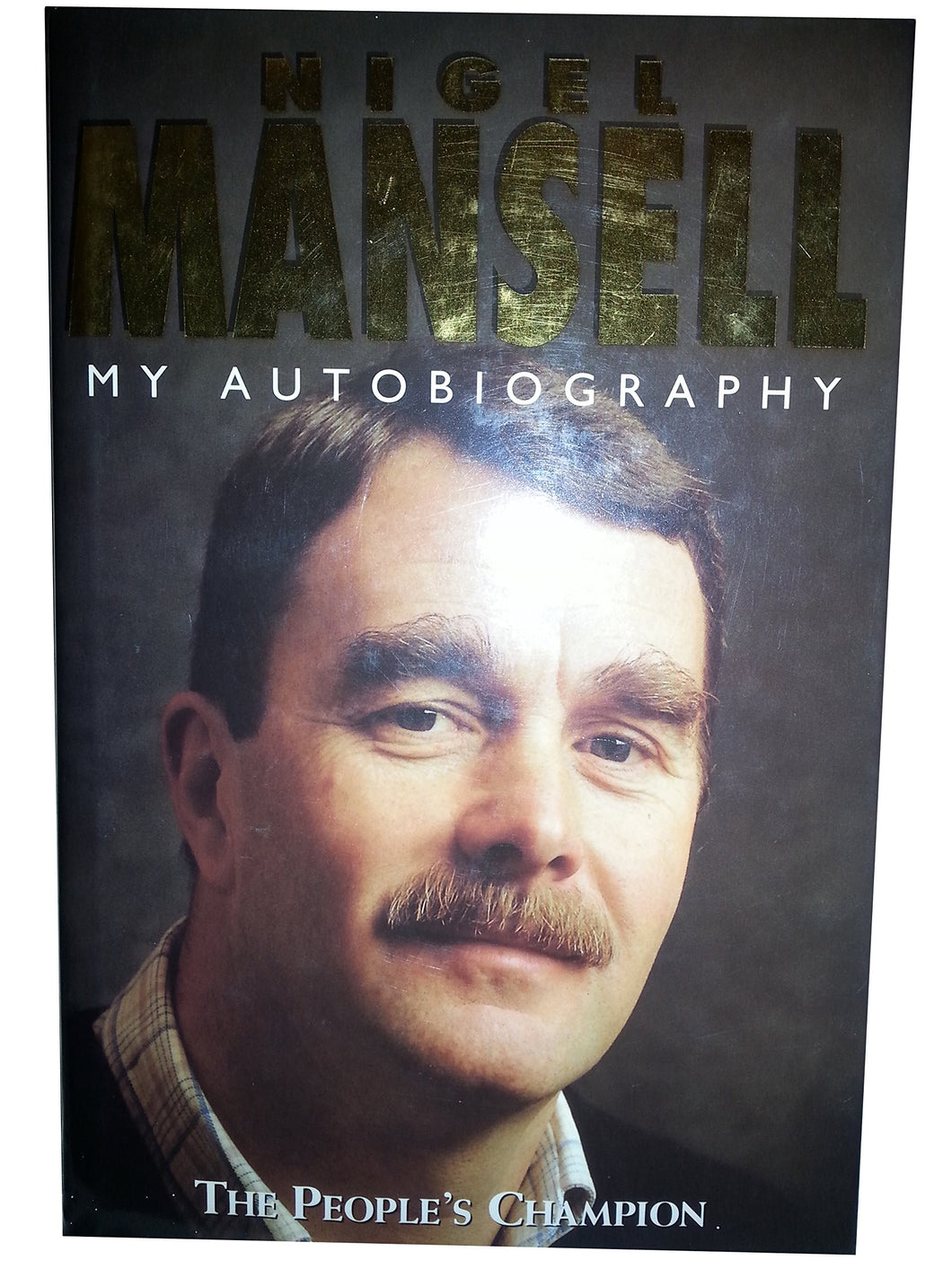 Nigel Mansell: My Autobiography Mansell, Nigel and Allen, James
