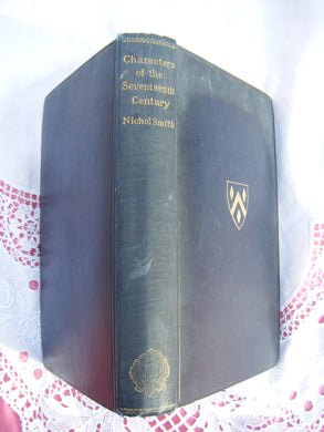 CHARACTERS FROM THE HISTORIES AND MEMOIRS OF THE SEVENTEENTH CENTURY. [Hardcover] Smith, David Nichol.