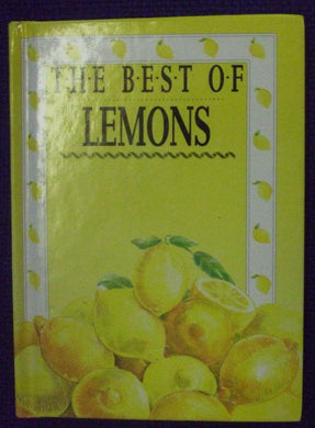 The Best of Lemons  20 Delectable Recipes for Lemons