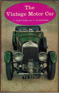 The Vintage Motor Car [Paperback] Clutton, C. And Stanford, J.