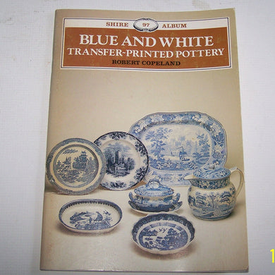 Blue and White Transfer-printed Pottery (Shire album)