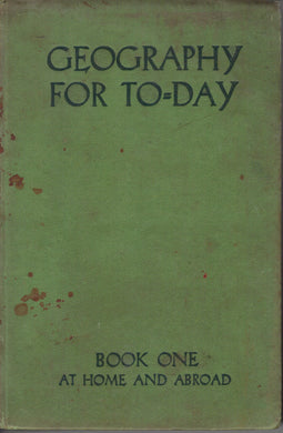 At Home And Abroad Book 1(Geography For To-Day) With Illustrations