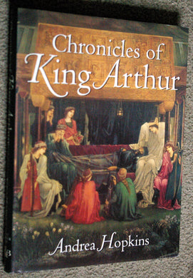 CHRONICLES KING ARTHUR Hopkins, Andrea