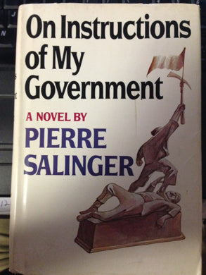 On instructions of my government [Hardcover] Pierre Salinger