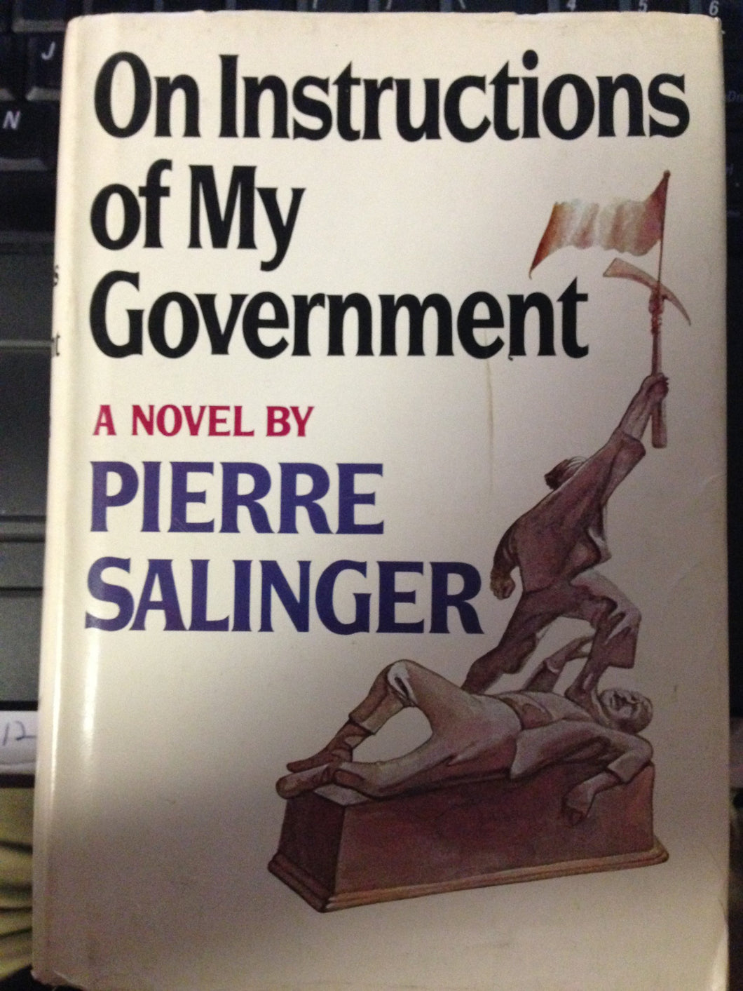On instructions of my government [Hardcover] Pierre Salinger