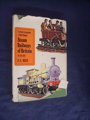 Steam railways of Britain in colour (Pocket encyclopaedia of world railways series) Nock, O. S