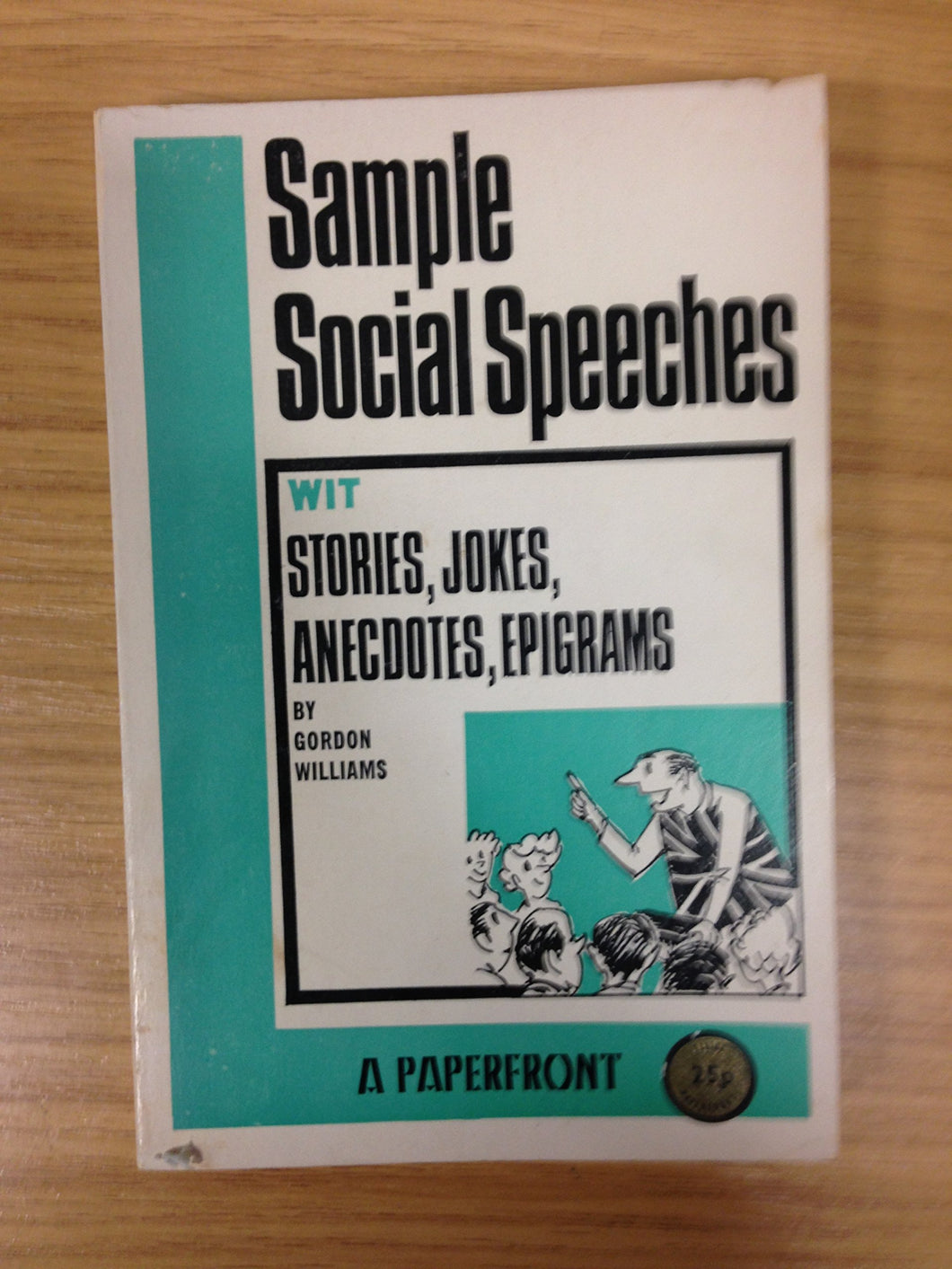 Sample Social Speeches Wit Stories, Jokes, Anecdotes, Epigrams