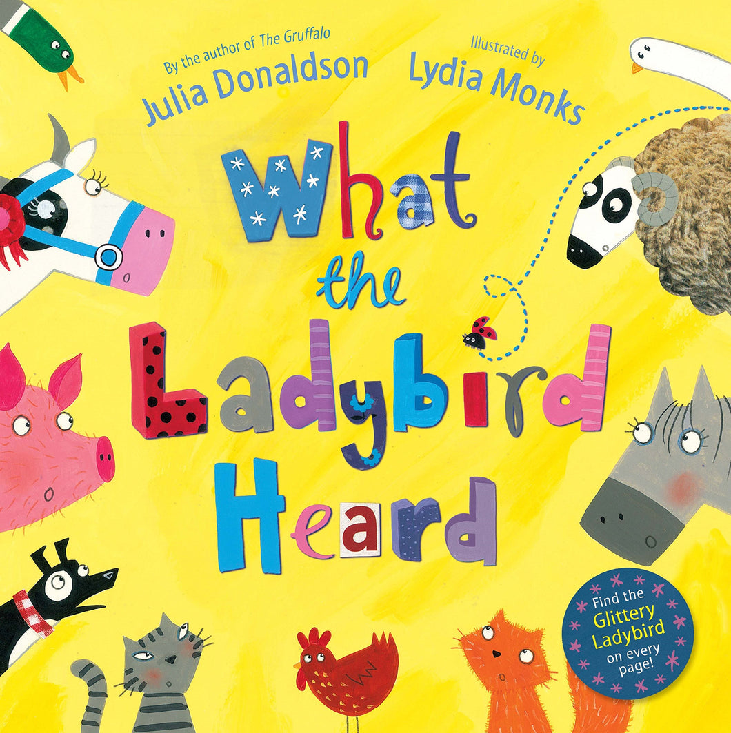 What the Ladybird Heard Donaldson, Julia and Monks, Lydia