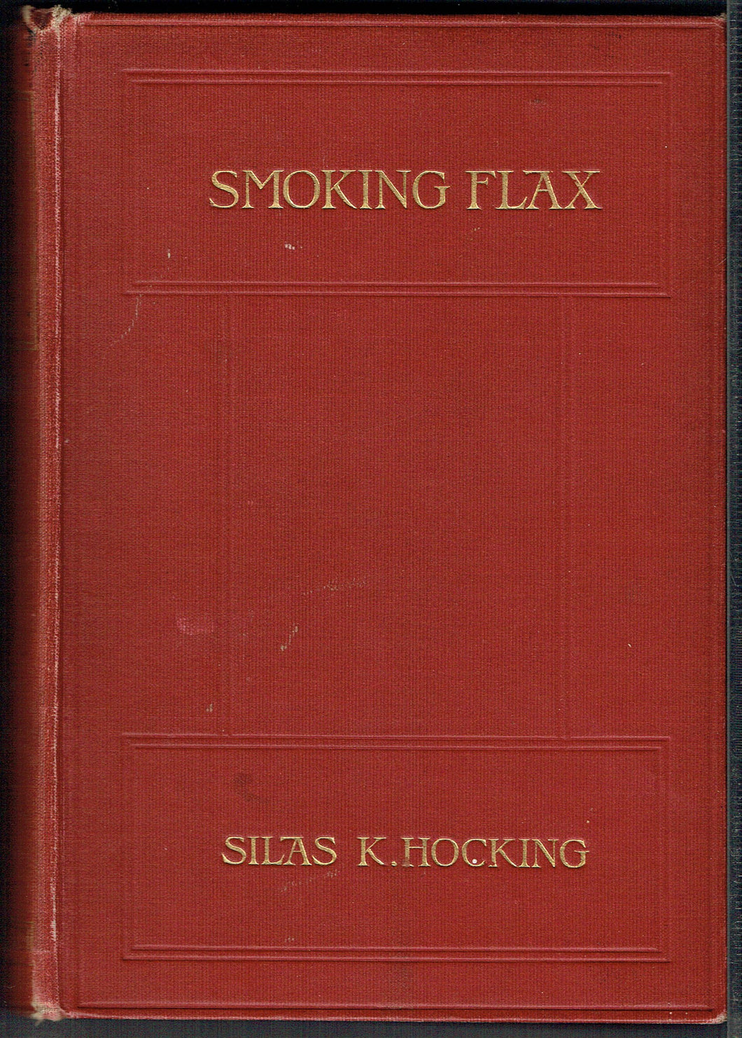 Smoking flax [Unknown Binding] Hocking, Silas K