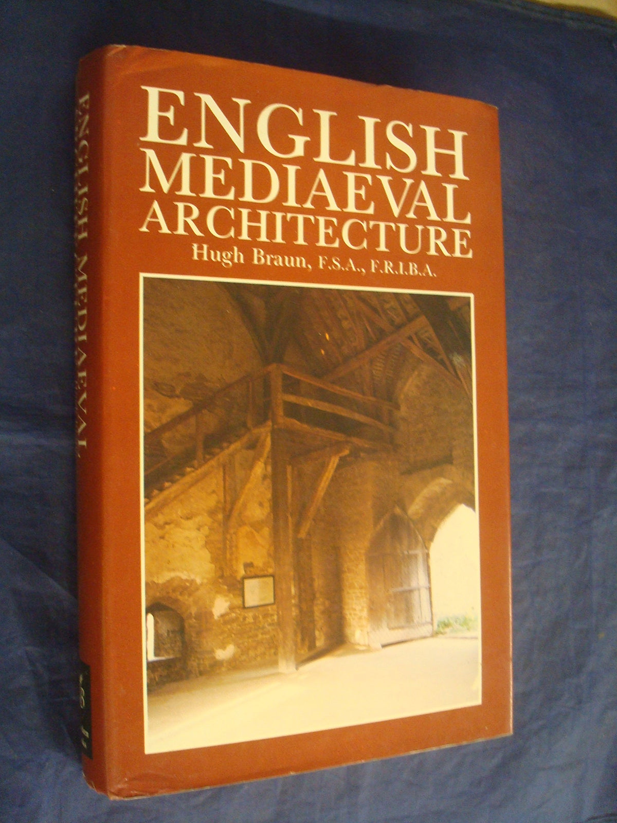 English Mediaeval Architecture Braun, Hugh
