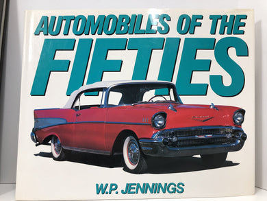 Automobiles of the Fifties Jennings, William P.