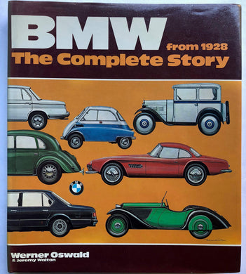 B. M. W.: The Complete Story from 1928 (A Foulis motoring book) Oswald, Werner and Walton, Jeremy