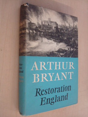 Restoration England Bryant, Arthur