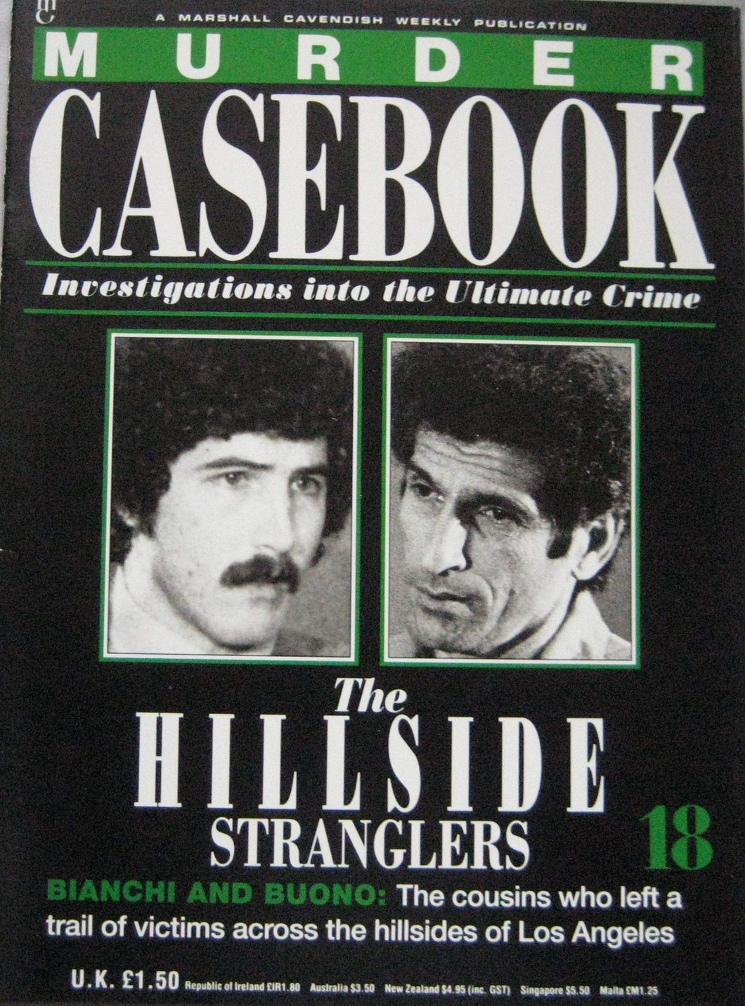 Murder Casebook 18 ; the Hillside Stranglers , Bianchi and Buono [Paperback] Unknown