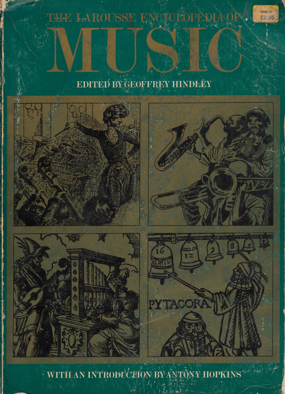 The Larousse Encyclopedia Of Music. [Unknown Binding]
