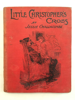 Little Christopher's Cross [Hardcover] Jessie Challacombe