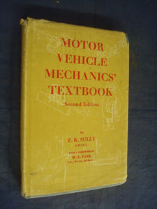 Motor Vehicle Mechanics Textbook [Hardcover] F.K Sully