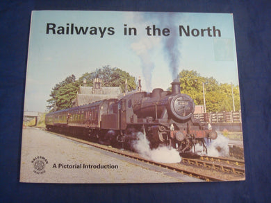 Railways in the North: A Pictorial Introduction Joy, David
